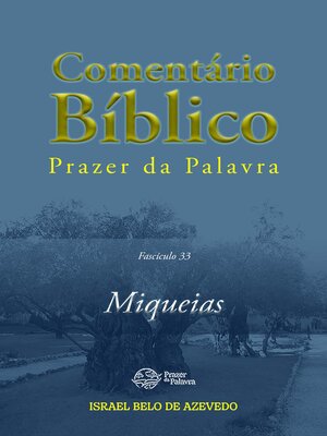 cover image of Comentário Bíblico Prazer da Palavra, fascículo 33 — Miqueias